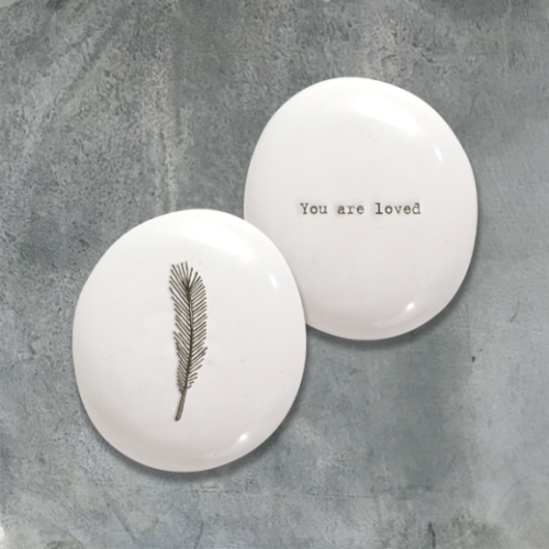 East of India Porcelain Pebble: You are Loved