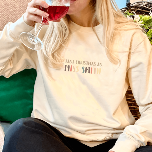 Personalised Last Christmas As A Miss Neutral Jumper