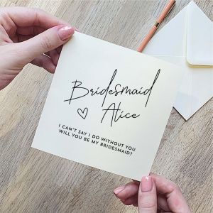 I Can`t Say I Do Without You Bridesmaid Card