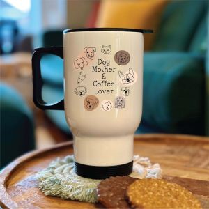 Personalised Dog Mother And Coffee Lover Travel Mug