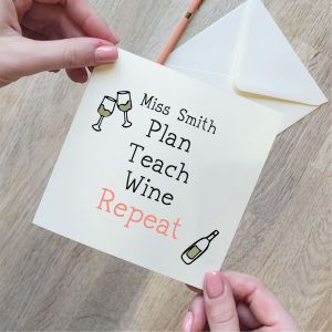Plan Teach Wine Repeat Teacher Card